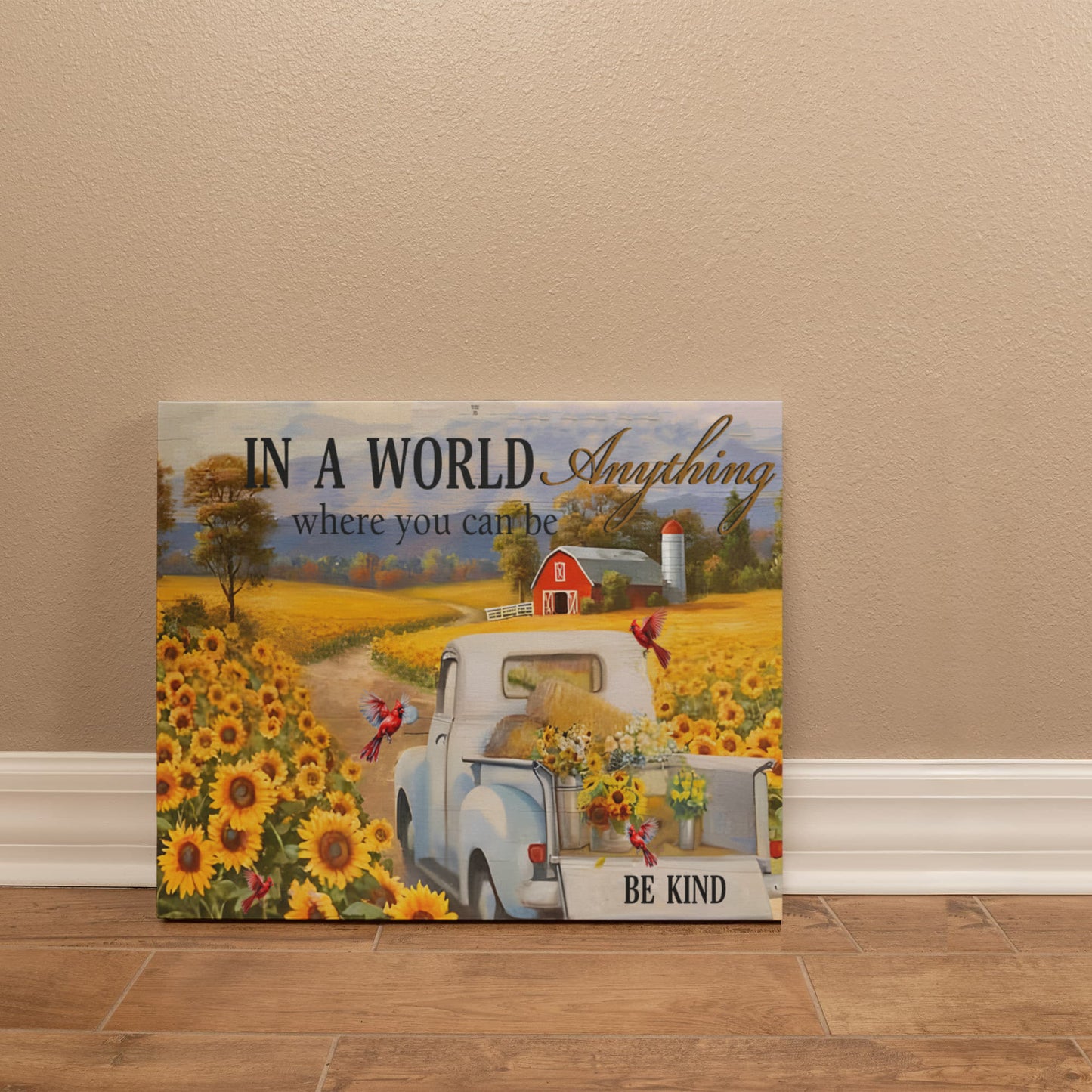In a World Where You Can Be Anything - Gallery Wrapped Canvas Prints - The Shoppers Outlet