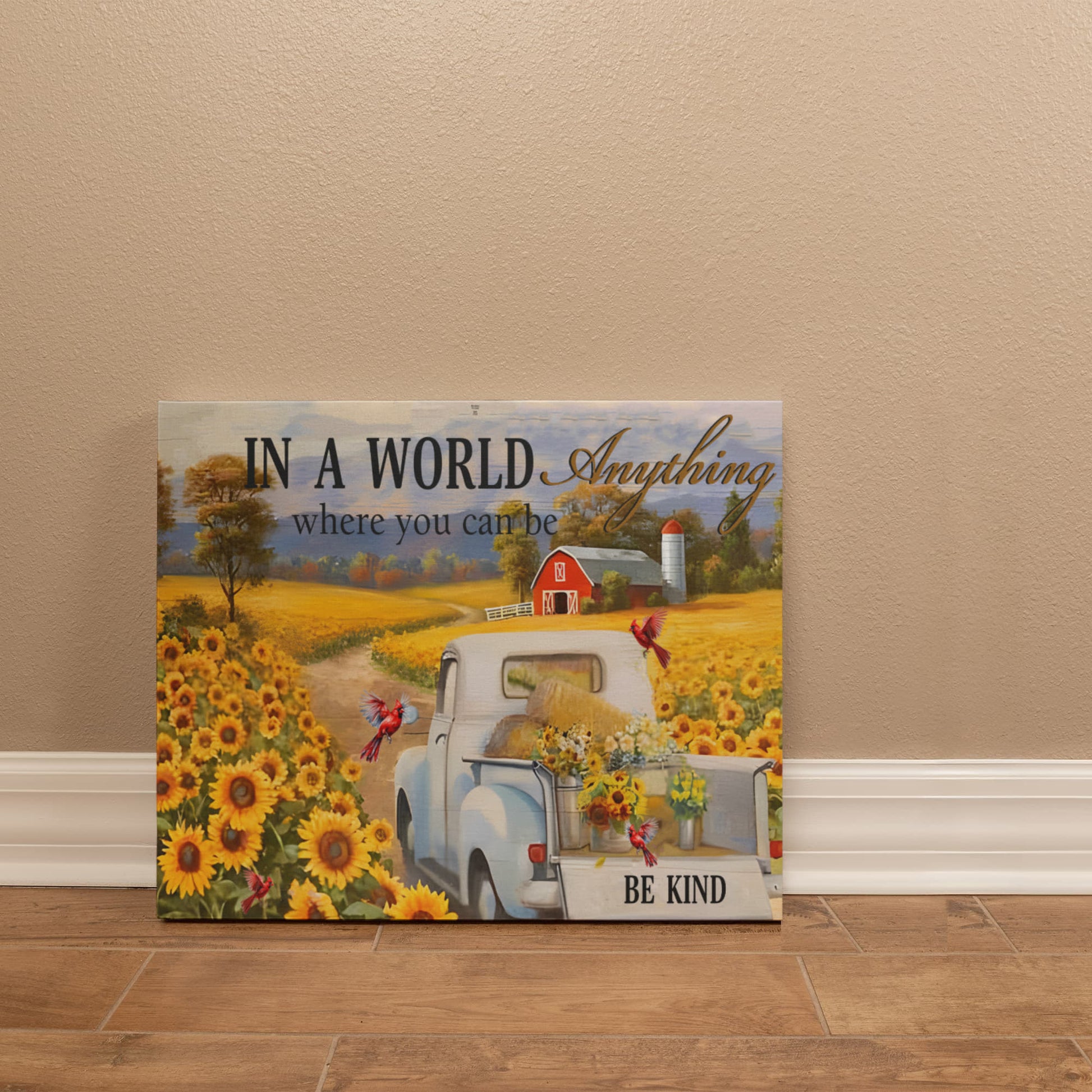 In a World Where You Can Be Anything - Gallery Wrapped Canvas Prints - The Shoppers Outlet