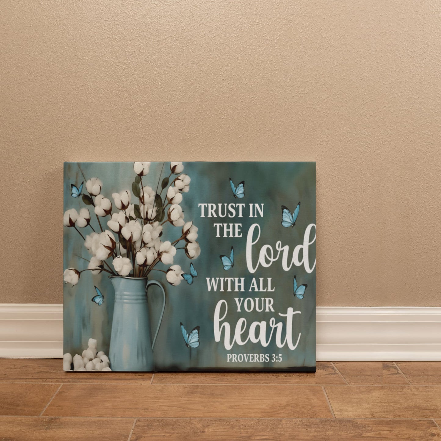 Trust In The Lord With All Your Heart - Proverbs 3:5