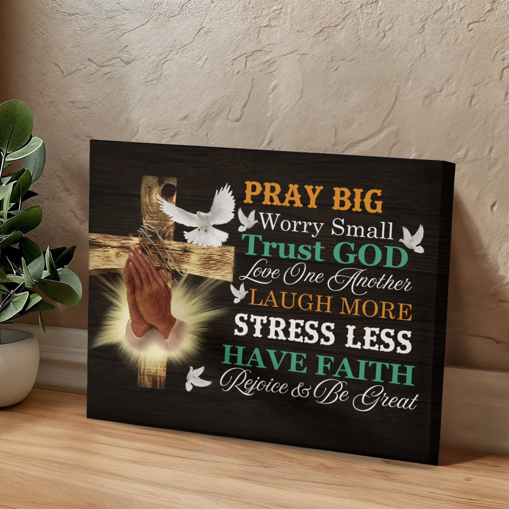 Faith - Pray Big Worry Small - Gallery Wrapped Canvas Prints - The Shoppers Outlet