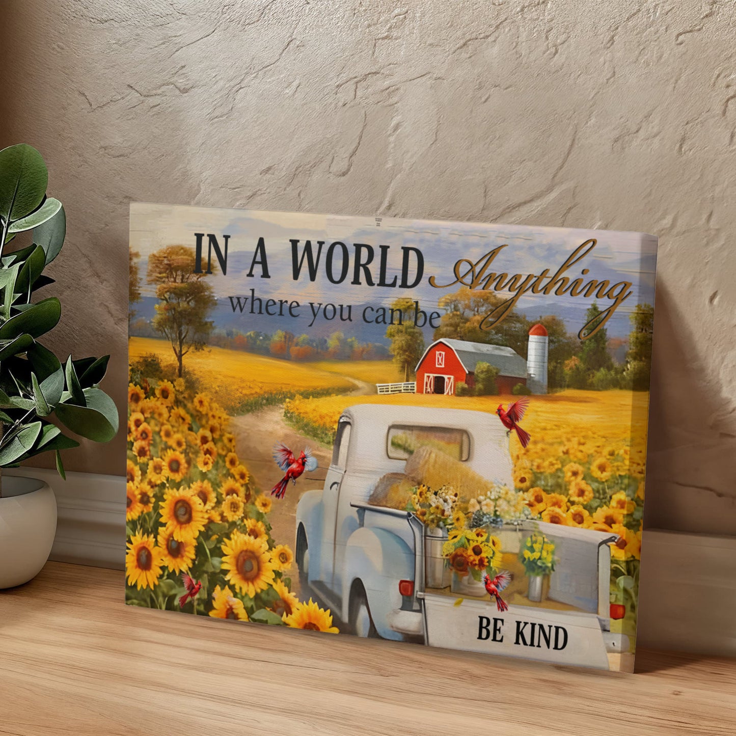 In a World Where You Can Be Anything - Gallery Wrapped Canvas Prints - The Shoppers Outlet