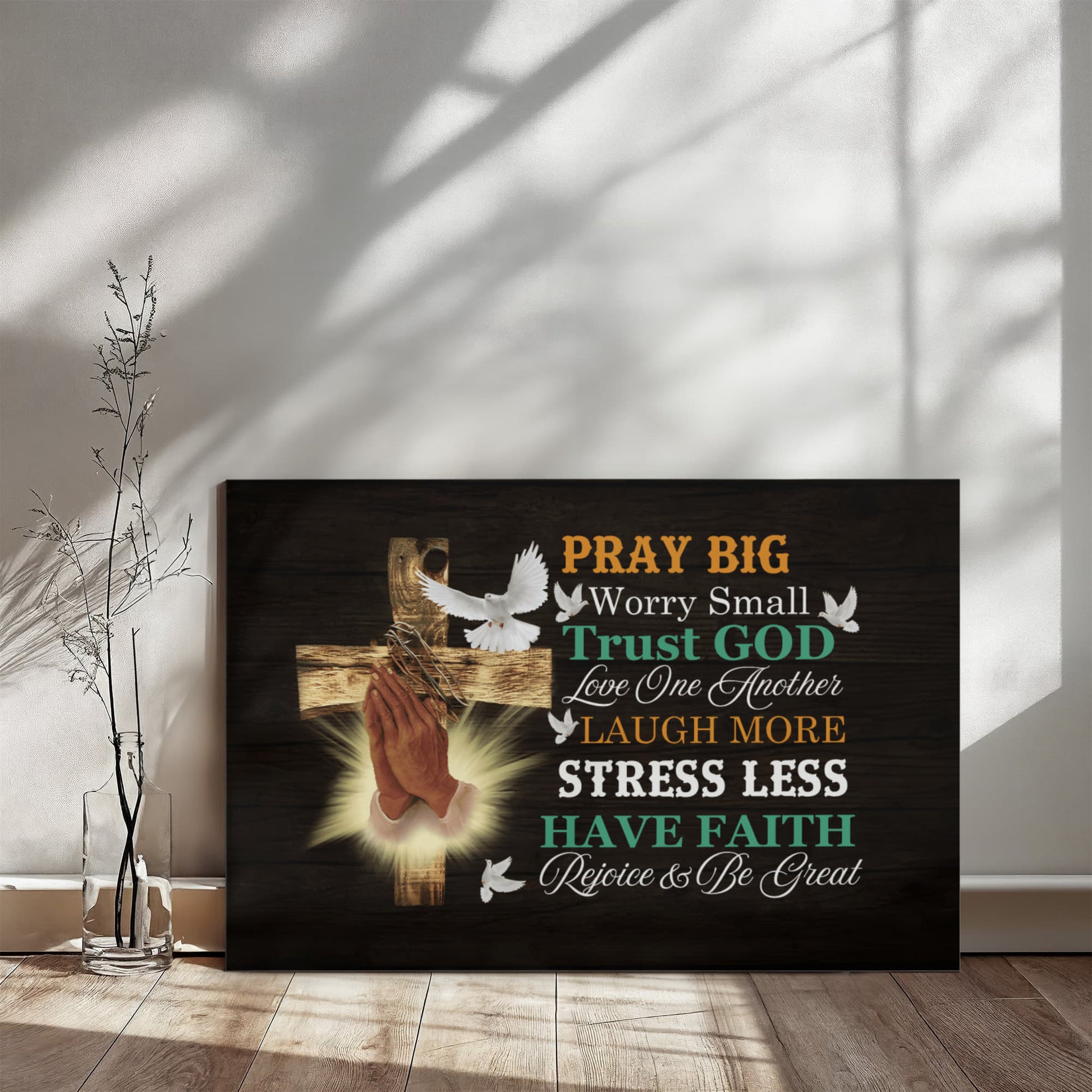 Faith - Pray Big Worry Small - Gallery Wrapped Canvas Prints - The Shoppers Outlet