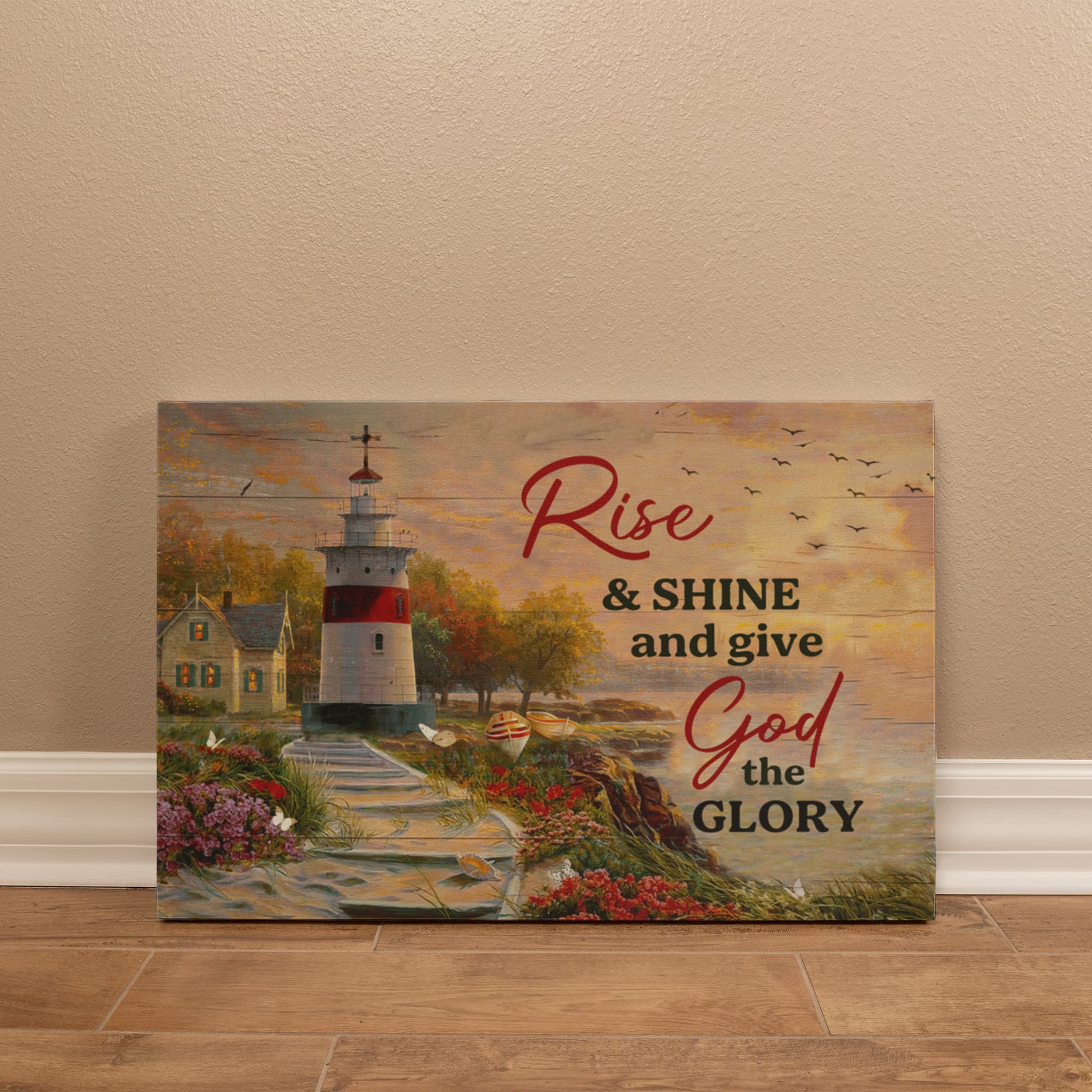 Faith - Rise And Shine And Give God The Glory - Gallery Wrapped Canvas Prints - The Shoppers Outlet