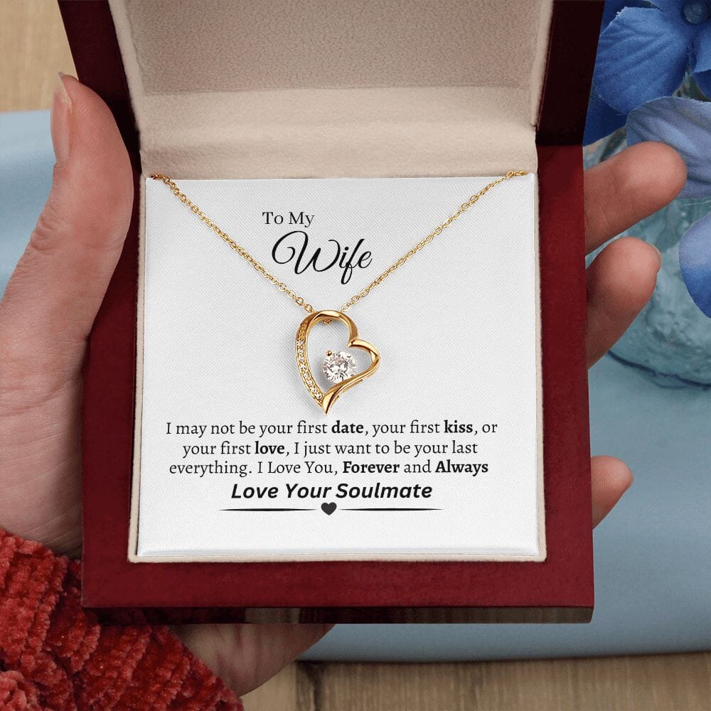 Wife - Happy Birthday - I May Not Be Your First - Forever Love Necklaces - The Shoppers Outlet
