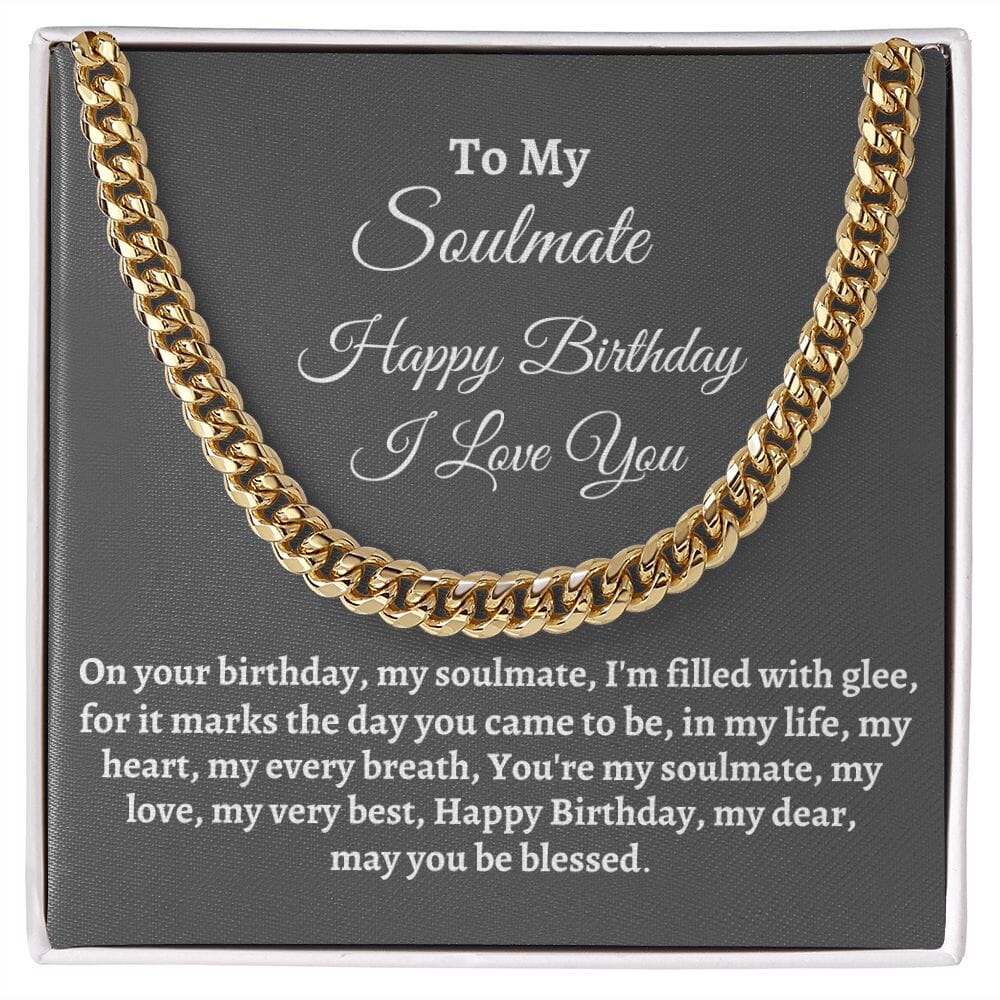 Soulmate - Happy Birthday - Gift For Soulmate - You're My Soulmate - Cuban Link Chain Necklaces - The Shoppers Outlet