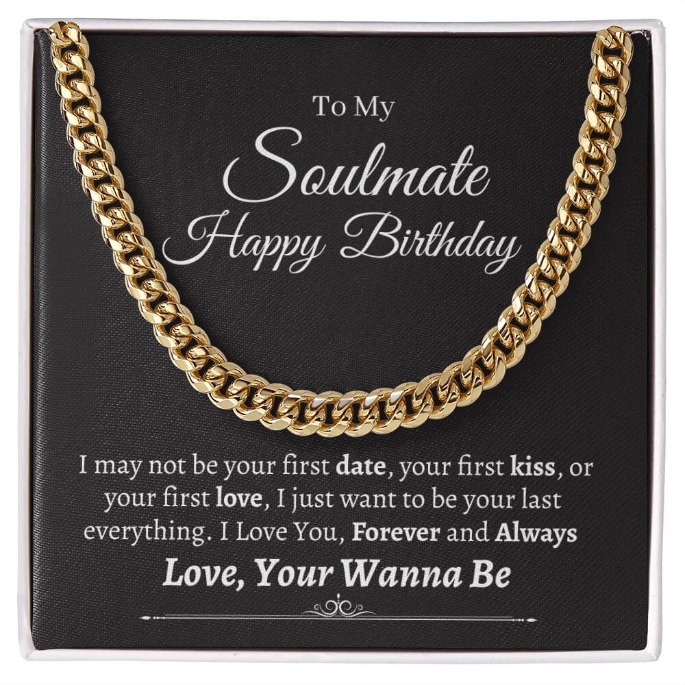 Soulmate - Love, Your Wanna Be - Happy Birthday - Cuban Link Chain Necklaces - The Shoppers Outlet