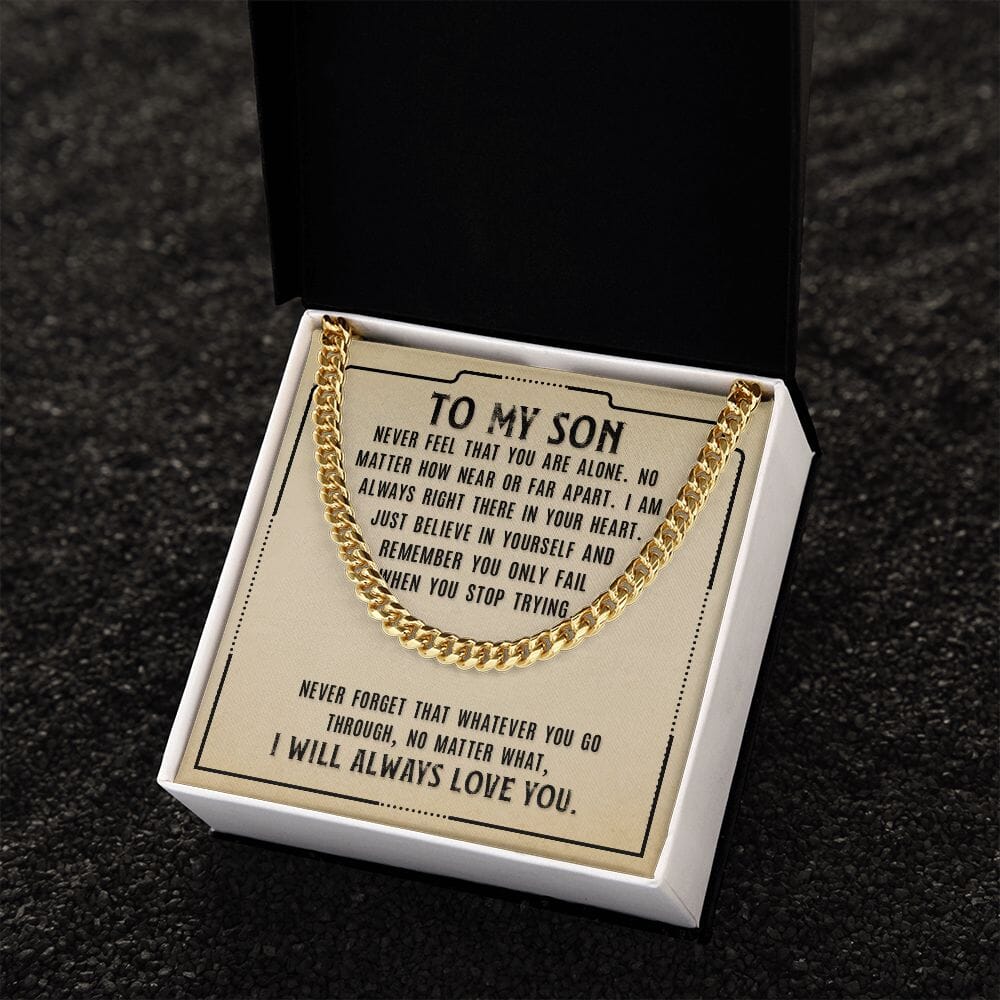 Gift For Son - Never Feel That You Are Alone - Cuban Link Chain Necklaces - The Shoppers Outlet