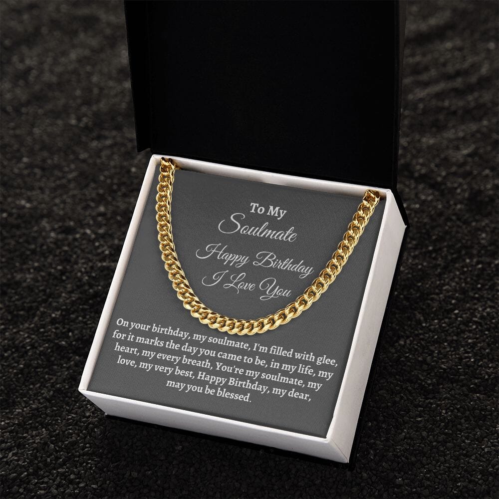 Soulmate - Happy Birthday - Gift For Soulmate - You're My Soulmate - Cuban Link Chain Necklaces - The Shoppers Outlet