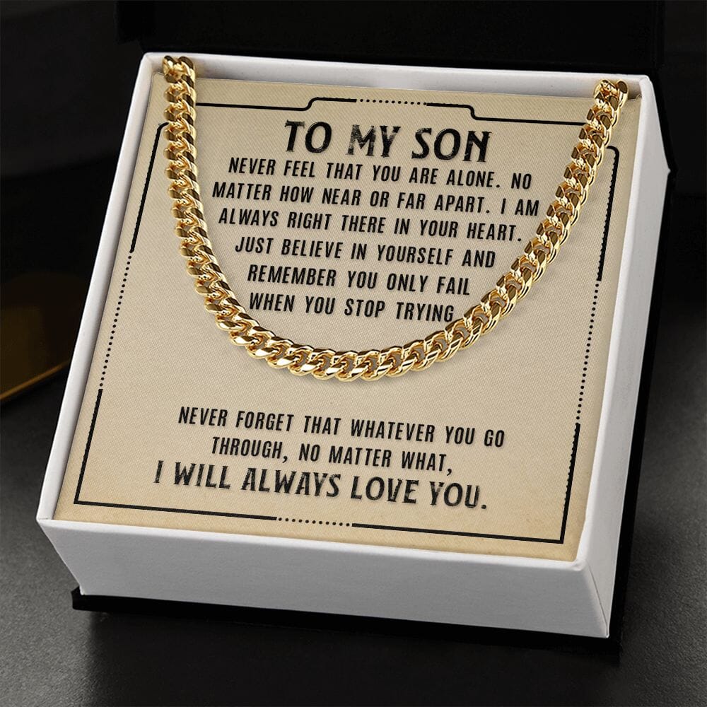 Gift For Son - Never Feel That You Are Alone - Cuban Link Chain Necklaces - The Shoppers Outlet