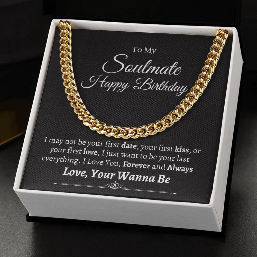 Soulmate - Love, Your Wanna Be - Happy Birthday - Cuban Link Chain Necklaces - The Shoppers Outlet