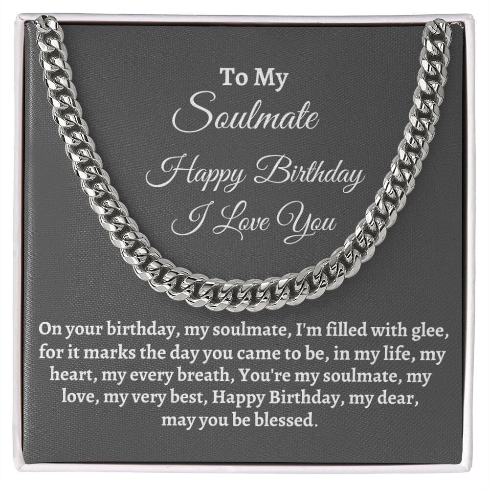 Soulmate - Happy Birthday - Gift For Soulmate - You're My Soulmate - Cuban Link Chain Necklaces - The Shoppers Outlet