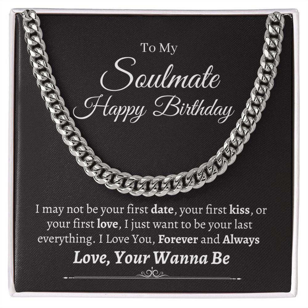 Soulmate - Love, Your Wanna Be - Happy Birthday - Cuban Link Chain Necklaces - The Shoppers Outlet