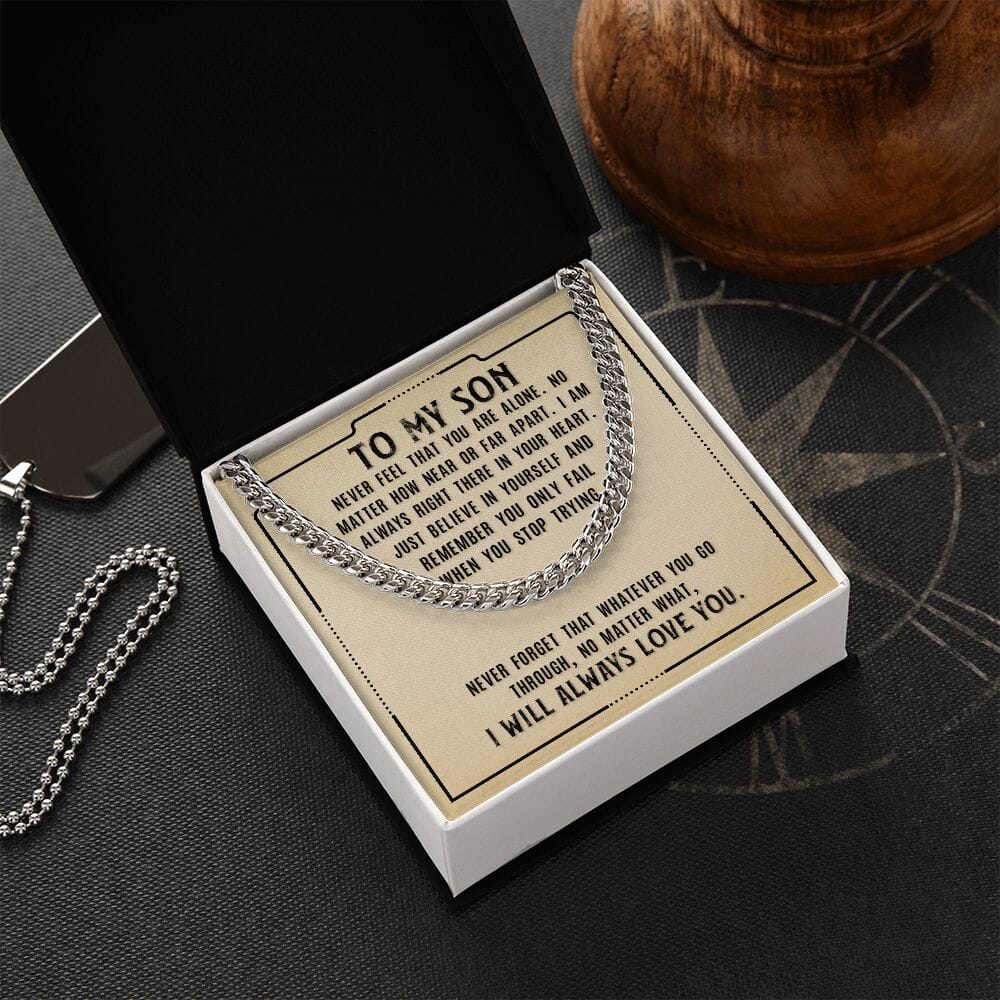 Gift For Son - Never Feel That You Are Alone - Cuban Link Chain Necklaces - The Shoppers Outlet
