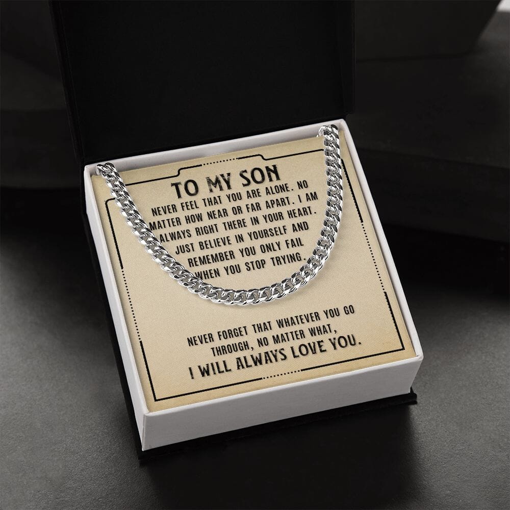Gift For Son - Never Feel That You Are Alone - Cuban Link Chain Necklaces - The Shoppers Outlet