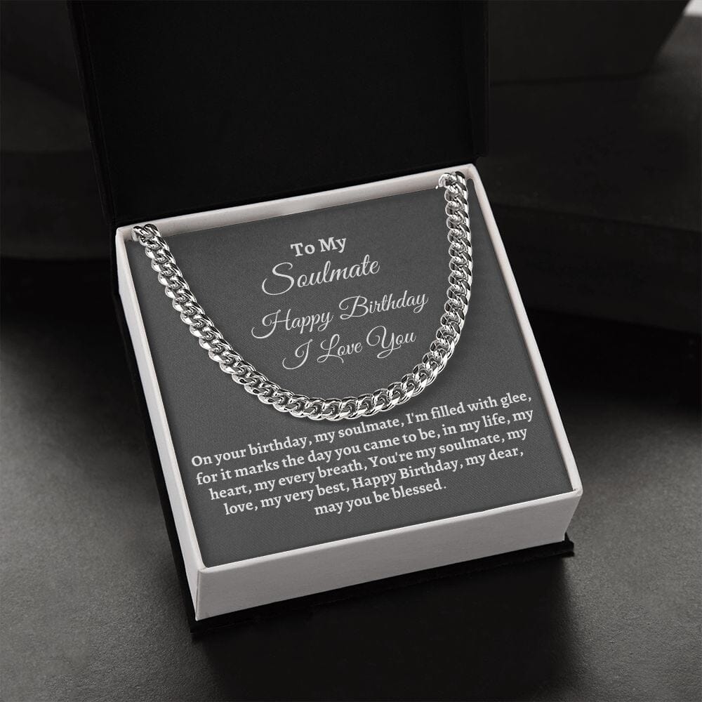 Soulmate - Happy Birthday - Gift For Soulmate - You're My Soulmate - Cuban Link Chain Necklaces - The Shoppers Outlet