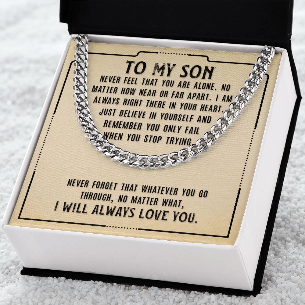 Gift For Son - Never Feel That You Are Alone - Cuban Link Chain Necklaces - The Shoppers Outlet