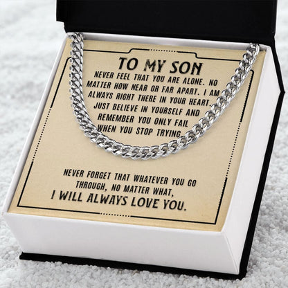 Gift For Son - Never Feel That You Are Alone - Cuban Link Chain Necklaces - The Shoppers Outlet