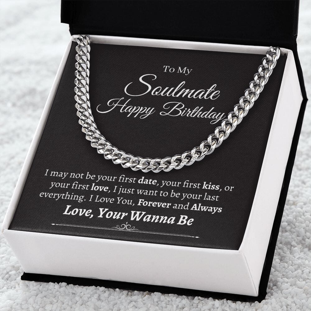 Soulmate - Love, Your Wanna Be - Happy Birthday - Cuban Link Chain Necklaces - The Shoppers Outlet