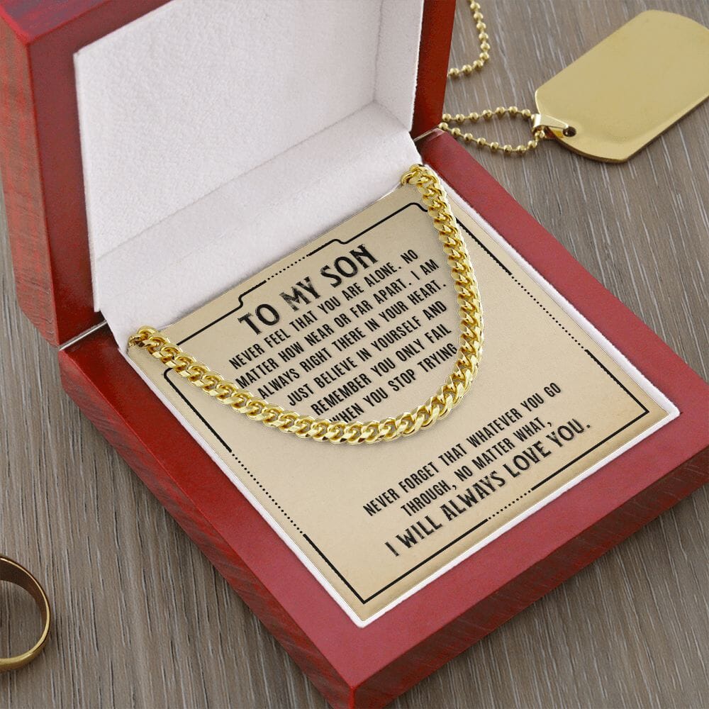 Gift For Son - Never Feel That You Are Alone - Cuban Link Chain Necklaces - The Shoppers Outlet