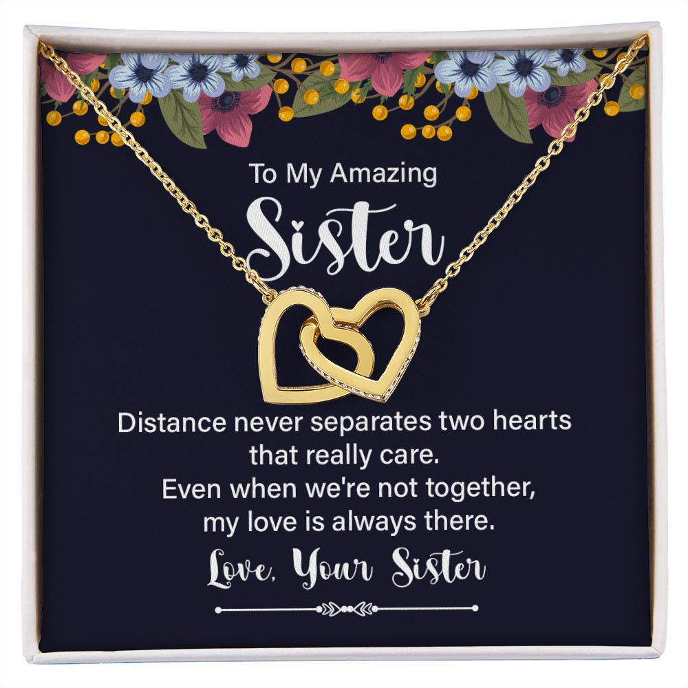 Sister - To My Amazing Sister - Distance Never Separates Two Hearts - Interlocking Hearts Necklaces - The Shoppers Outlet