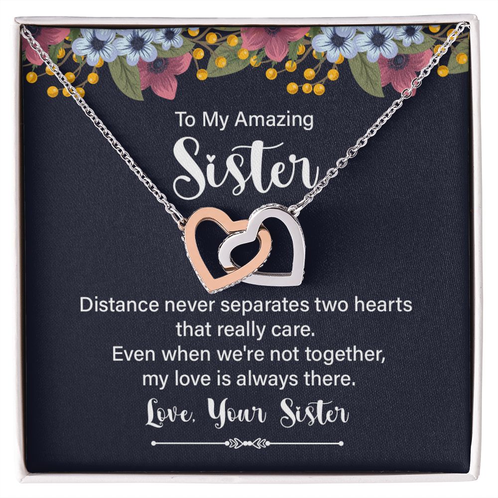 Sister - To My Amazing Sister - Distance Never Separates Two Hearts - Interlocking Hearts Necklaces - The Shoppers Outlet