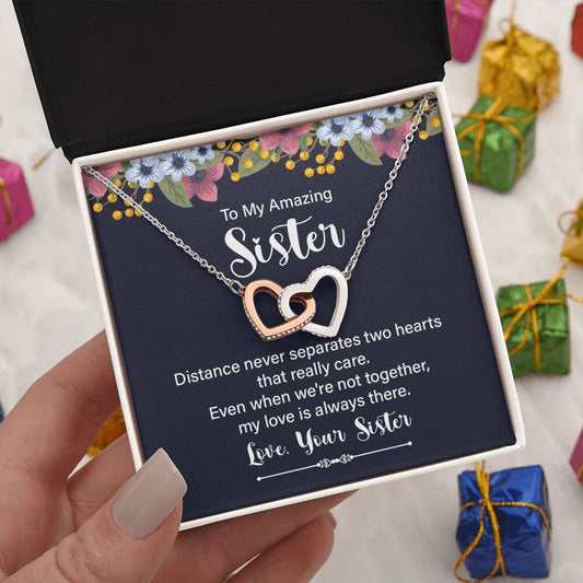 Sister - To My Amazing Sister - Distance Never Separates Two Hearts - Interlocking Hearts Necklaces - The Shoppers Outlet