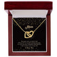 Mom - You Gave Me So Much - Interlocking Hearts Necklaces - The Shoppers Outlet