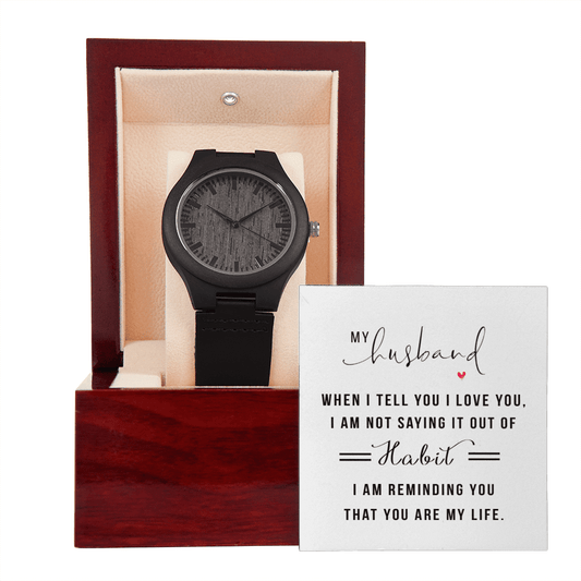 Gift For Husband - When I Tell You I Love You - Wooden watch - The Shoppers Outlet