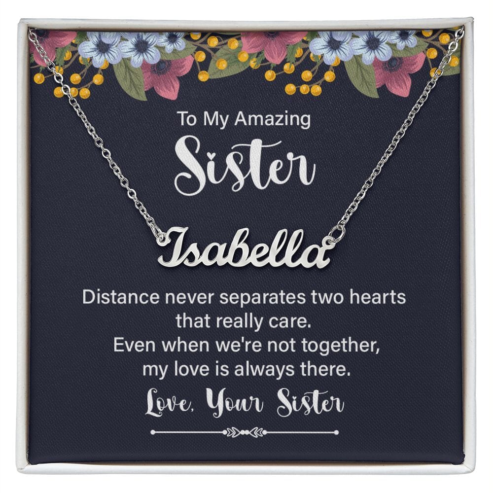 Gift For Sister - Distance Never Separates Two Hearts - Personalized Name Necklace - The Shoppers Outlet