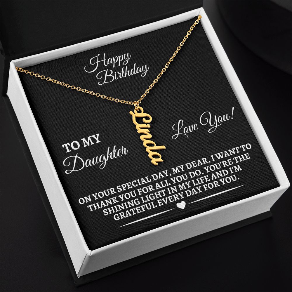 Daughter - On Your Special Day - Happy Birthday - Personalized Vertical Name Necklaces - The Shoppers Outlet