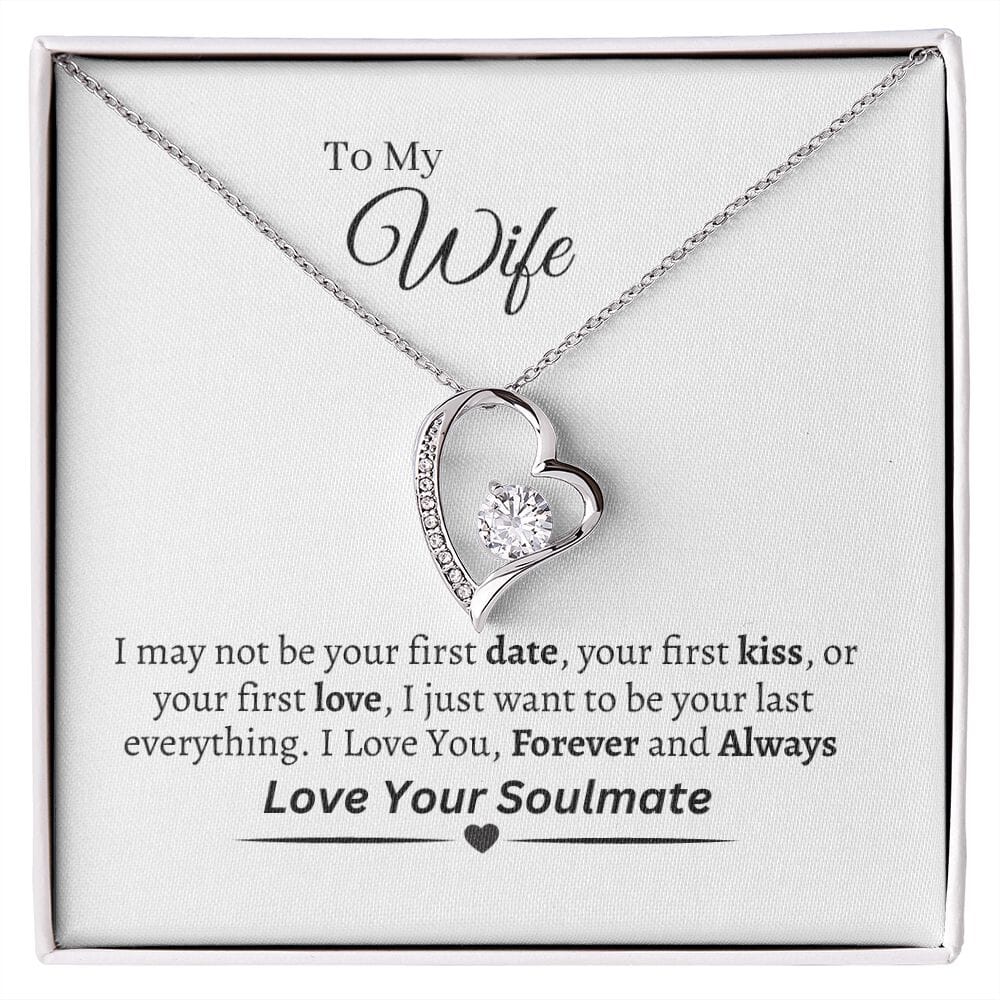 Wife - Happy Birthday - I May Not Be Your First - Forever Love Necklaces - The Shoppers Outlet
