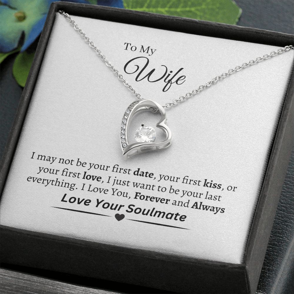 Wife - Happy Birthday - I May Not Be Your First - Forever Love Necklaces - The Shoppers Outlet