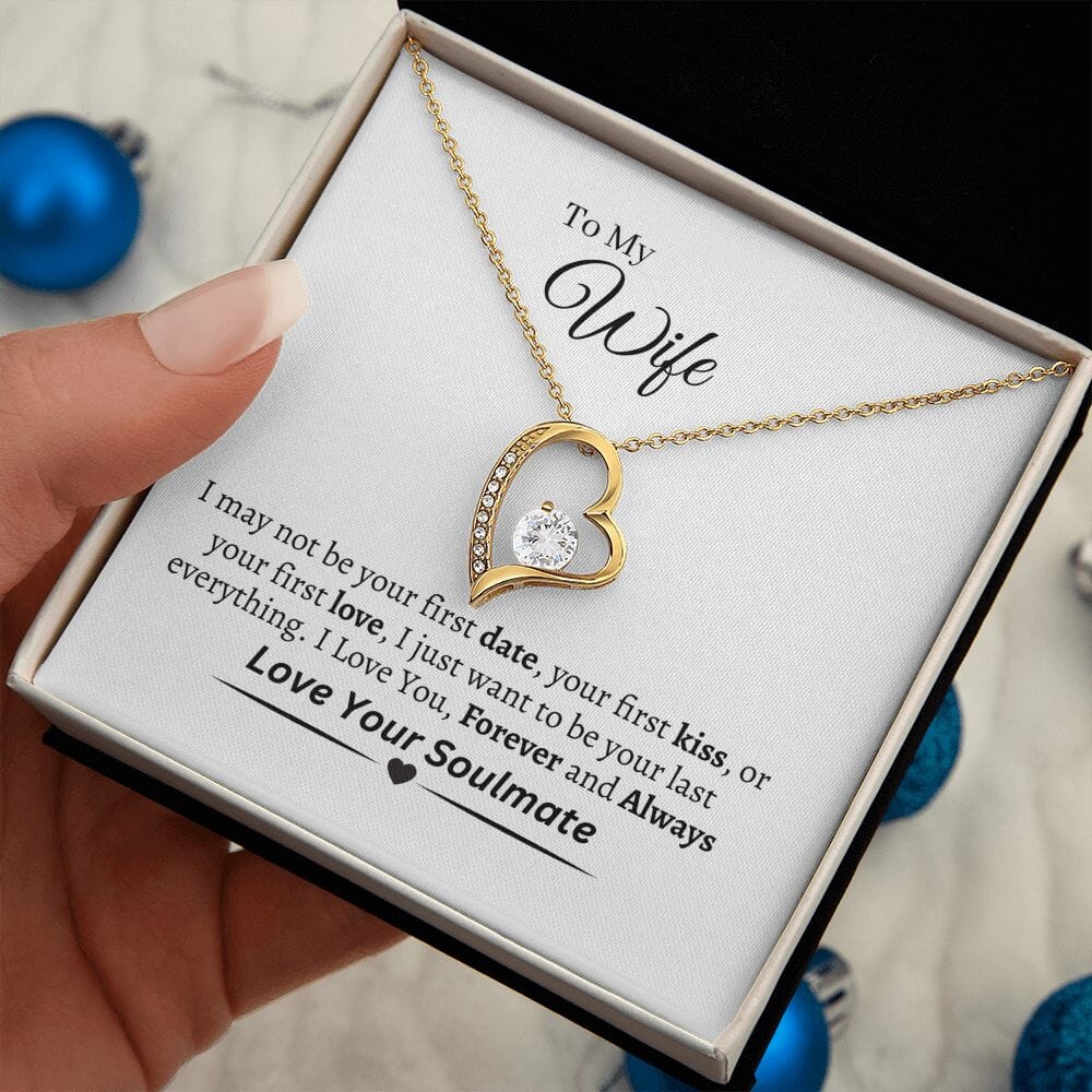 Wife - Happy Birthday - I May Not Be Your First - Forever Love Necklaces - The Shoppers Outlet